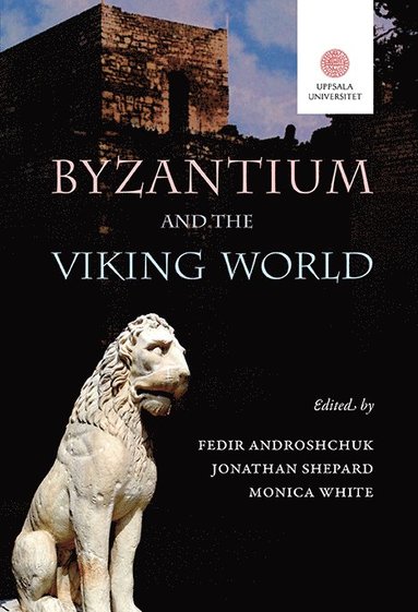 bokomslag Byzantium and the viking world