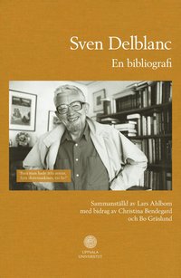 bokomslag Sven Delblanc : en bibliografi