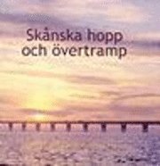 Skånska Akademien - Skånska hopp och övertramp, Inbunden