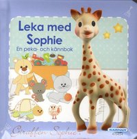 bokomslag Leka med Sophie - en peka- och kännbok