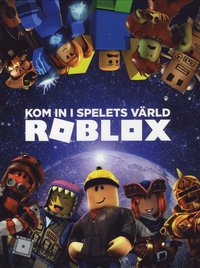 bokomslag Kom in i spelets värld ROBLOX