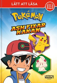 bokomslag Lätt att läsa - Pokemon Ash fixar kakan