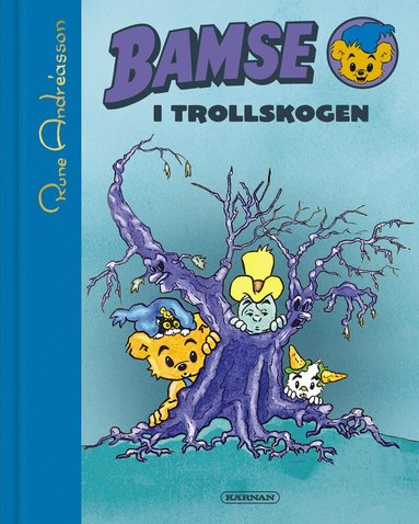 Rune Andréasson - Bamse i Trollskogen, Inbunden