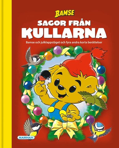 Katarina Oldenburg - Bamse: Sagor från Kullarna, volym 2, Inbunden