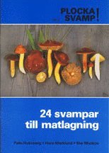 Pelle Holmberg, Siw Muskos - Plocka svamp del 3 Matlagning, Häftad