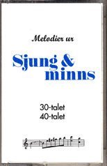Sjung & minns - kassett 30-t,40-t, Häftad