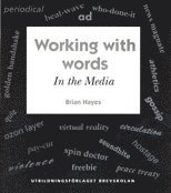 Working with words In the media