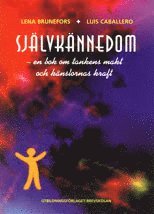 Lena Brunefors - Självkännedom : en bok om tankens makt och känslornas kraft, Häftad