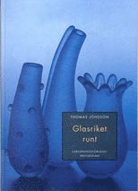 Thomas Jönsson - Glasriket Runt, Inbunden