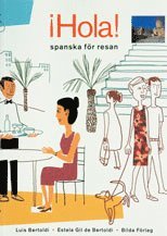Luis Bertoldi, Estela Gil de Bertoldi - Hola! spanska för resan, Häftad