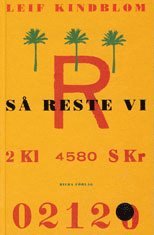 Leif Kindblom - Så reste vi, Häftad