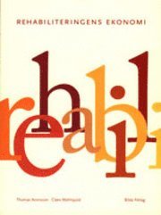 Rehabiliteringens ekonomi - grundbok