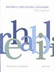Rehabiliteringens ekonomi - övningsbok