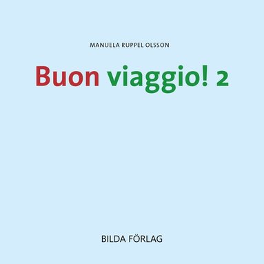 bokomslag Buon viaggio! 2 - italienska fortsättning (CD)