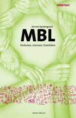 Jimmie Söndergaard - MBL - historien, visionen, framtiden, Kartonnage