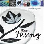 Janette Skogshus - Glasfusing, Häftad