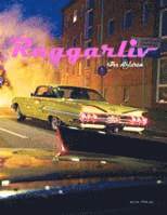 Per Åhlström - Raggarliv, Häftad