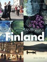 Ann-Gerd Steinby - Fantastiska Finland, Inbunden