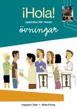 Ingegerd Tägil - Hola! - spanska för resan : övningsbok, Häftad