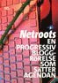 bokomslag Netroots : en progressiv bloggrörelse som sätter agendan