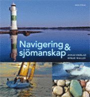 Navigering och sjömanskap grundbok [Rev uppl 201109]