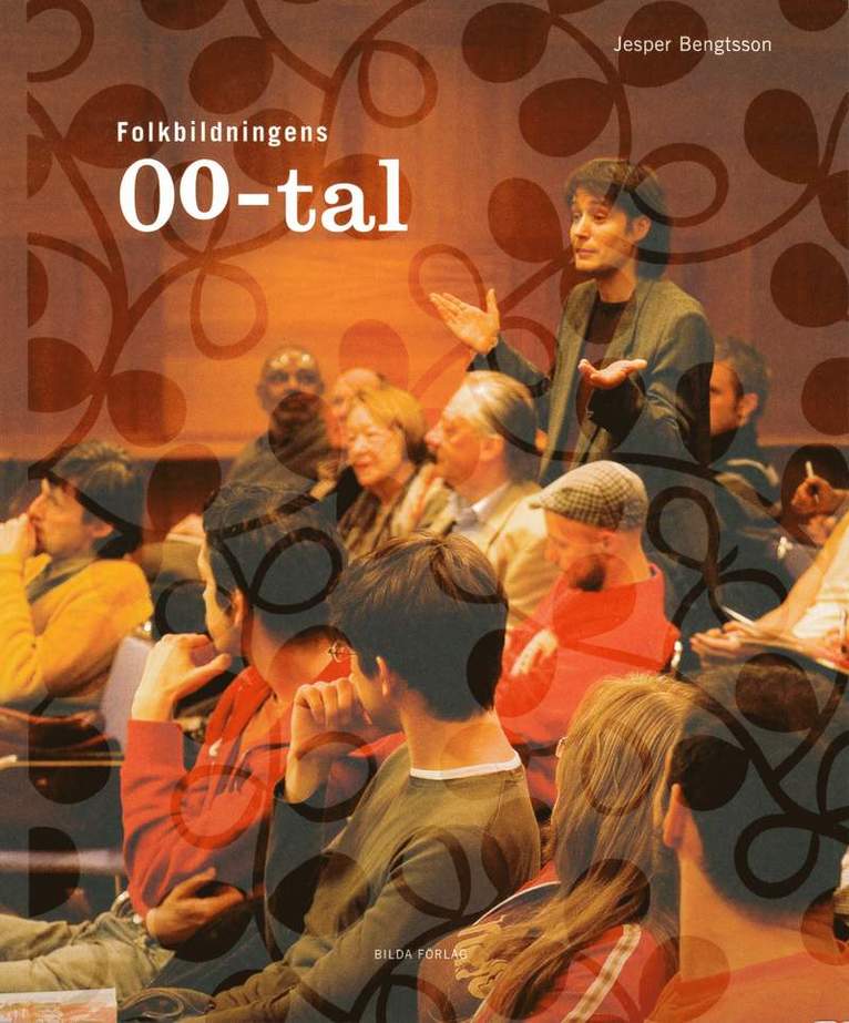 Jesper Bengtsson - Folkbildningens 00-tal, Häftad