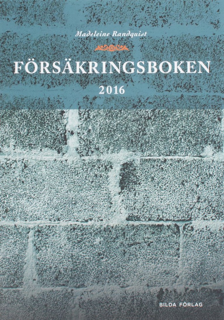 Madeleine Randquist - Försäkringsboken 2016, Häftad