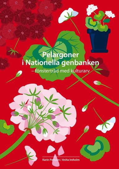 bokomslag Pelargoner i Nationella genbanken - fönsterträd med kulturarv