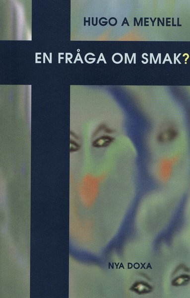 Hugo A. Meynell - En fråga om smak?, Häftad