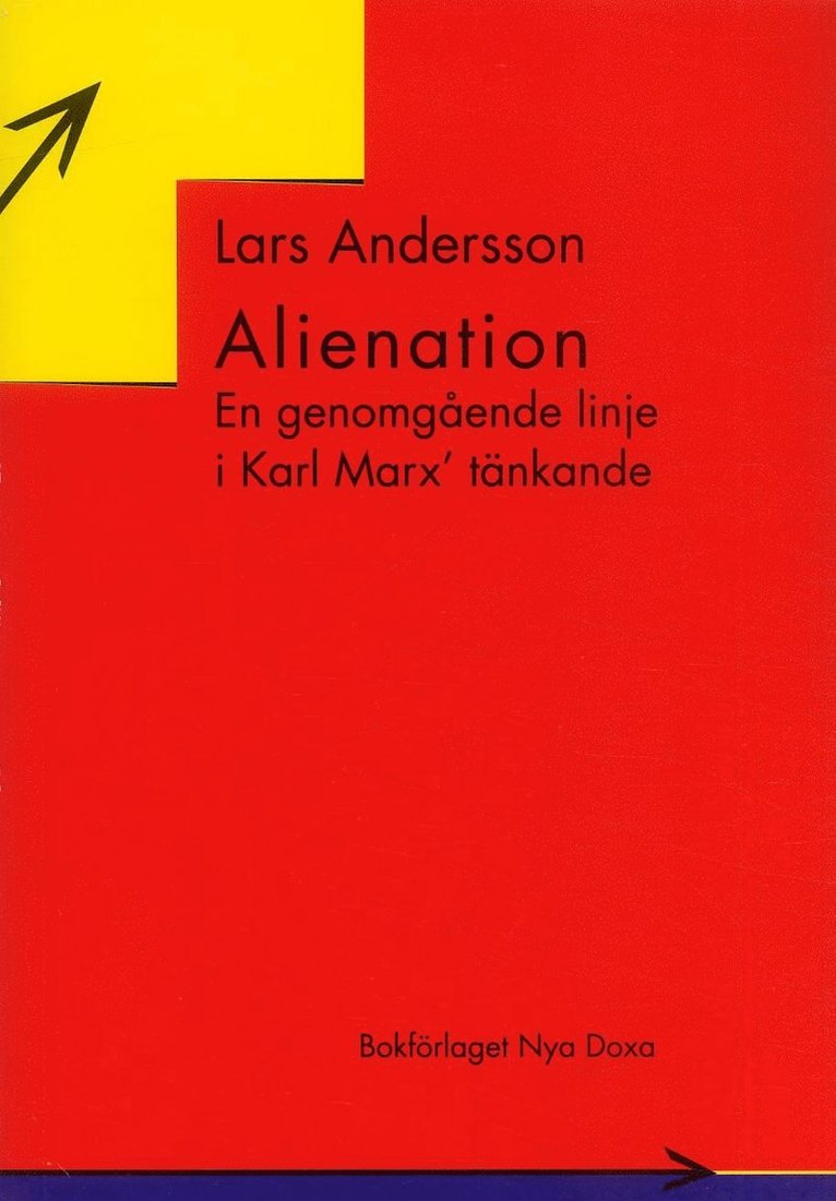 Lars Andersson - Alienation : En genomgående linje i Karl Marx tänkande, Häftad