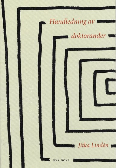 Jitka Lindén - Handledning av doktorander, Häftad