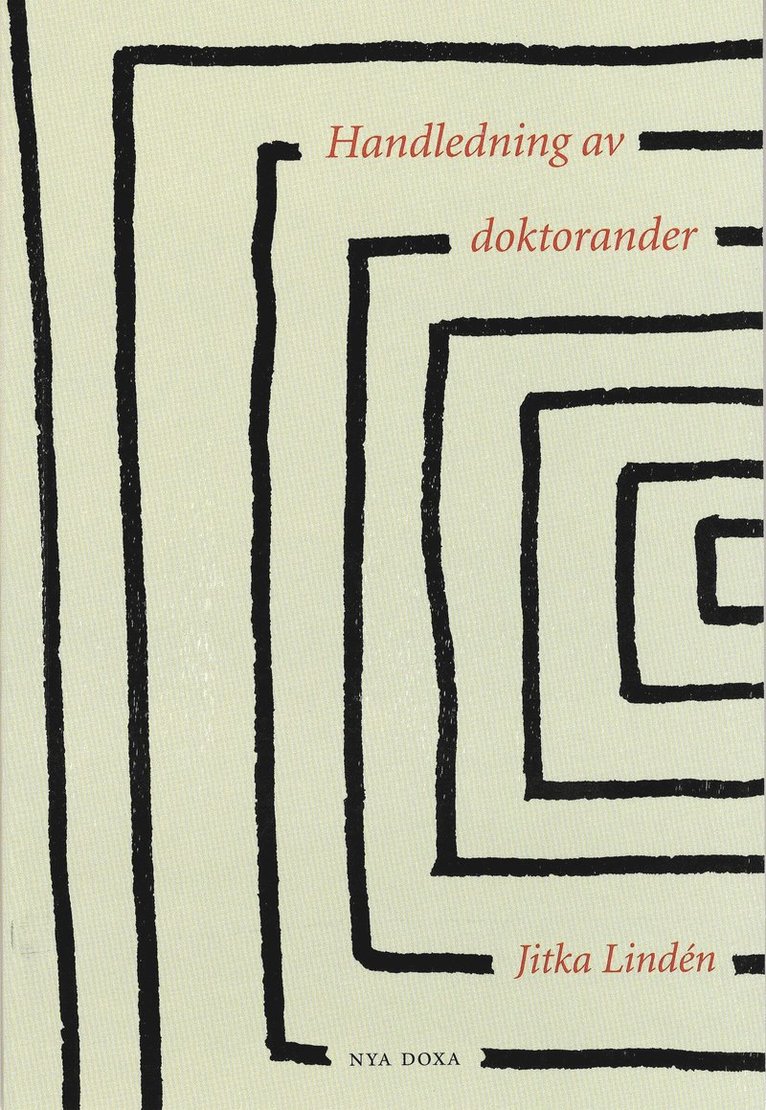 Jitka Lindén - Handledning av doktorander, Häftad