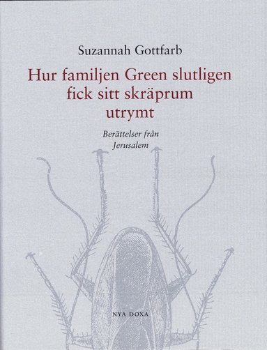 bokomslag Hur Familjen Green Slutligen Fick Sitt Skräprum Utrymt