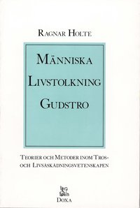 bokomslag Människa, livstolkning, gudstro