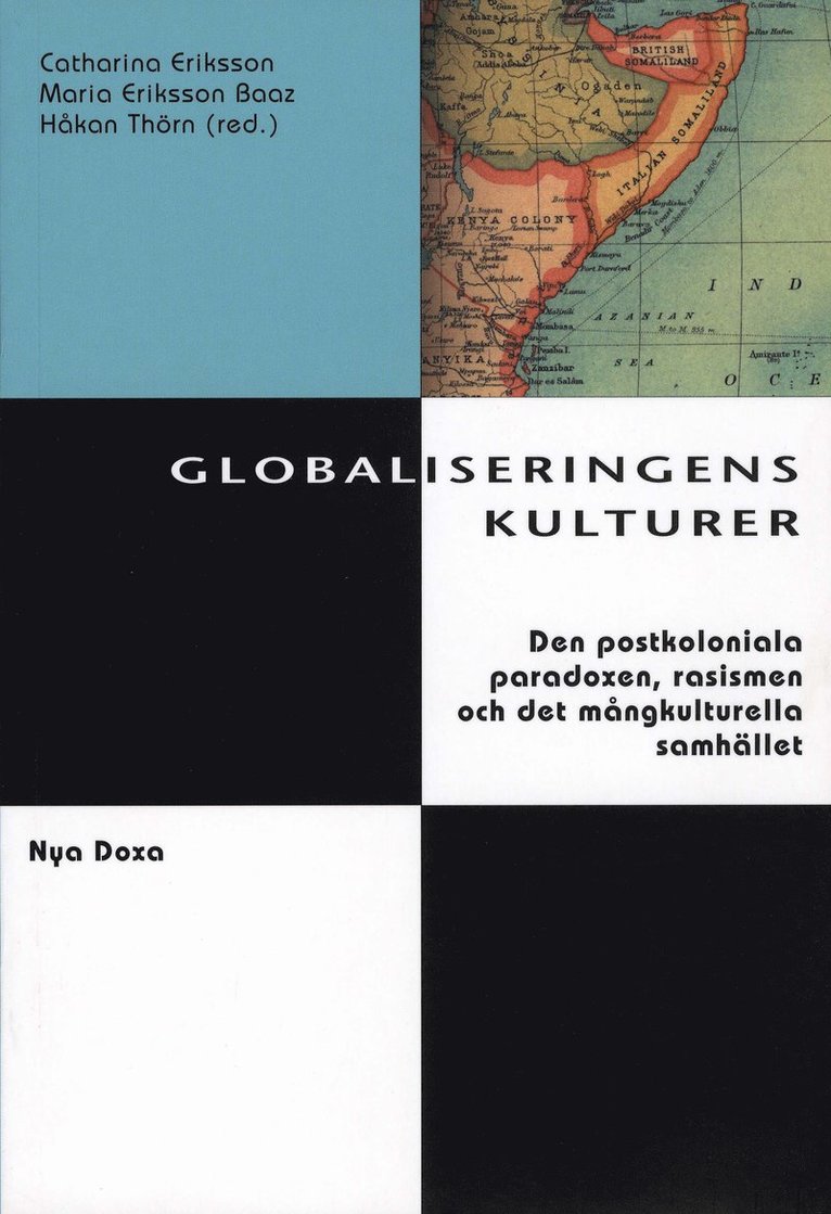 Globaliseringens kulturer : Postkolonialism, rasism och kulturell identitet, Häftad