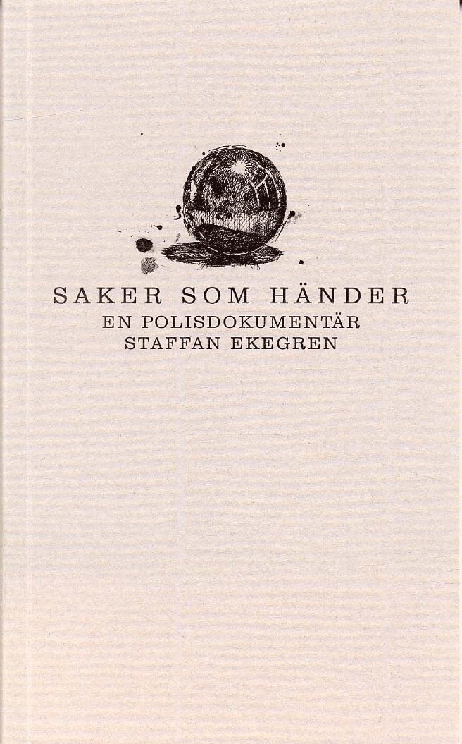 Saker som händer : En polisdokumentär 1