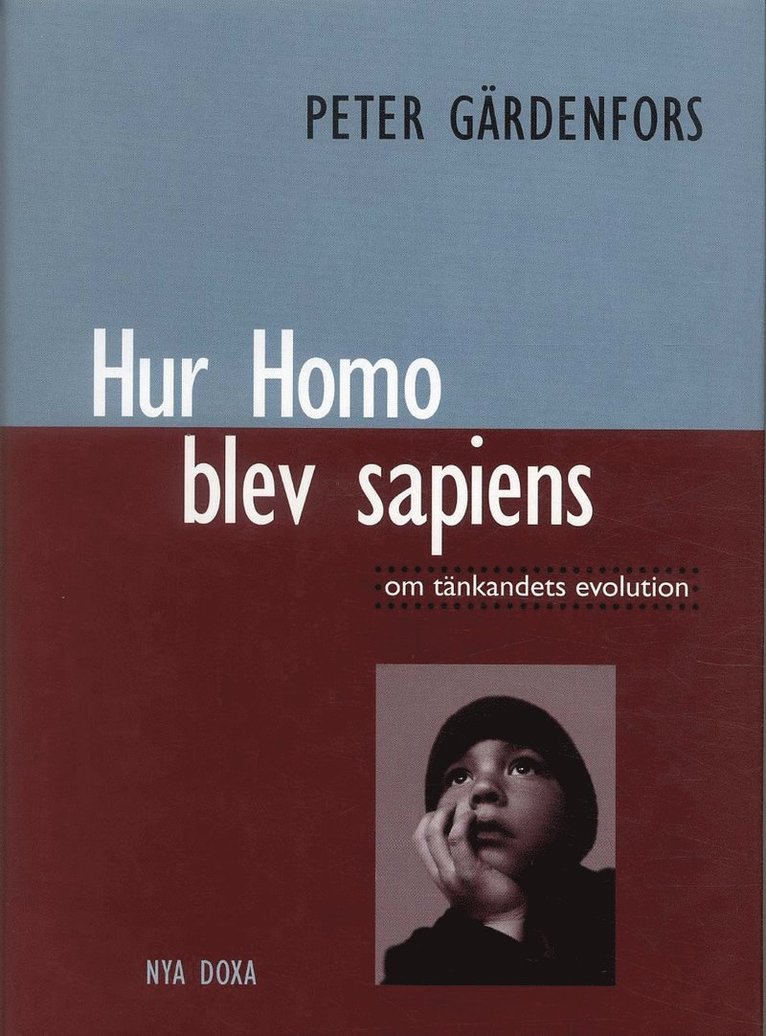 Hur Homo blev sapiens : om tänkandets evolution 1