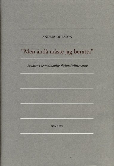 bokomslag Men ändå måste jag berätta : Studier i skandinavisk förintelselitteratur