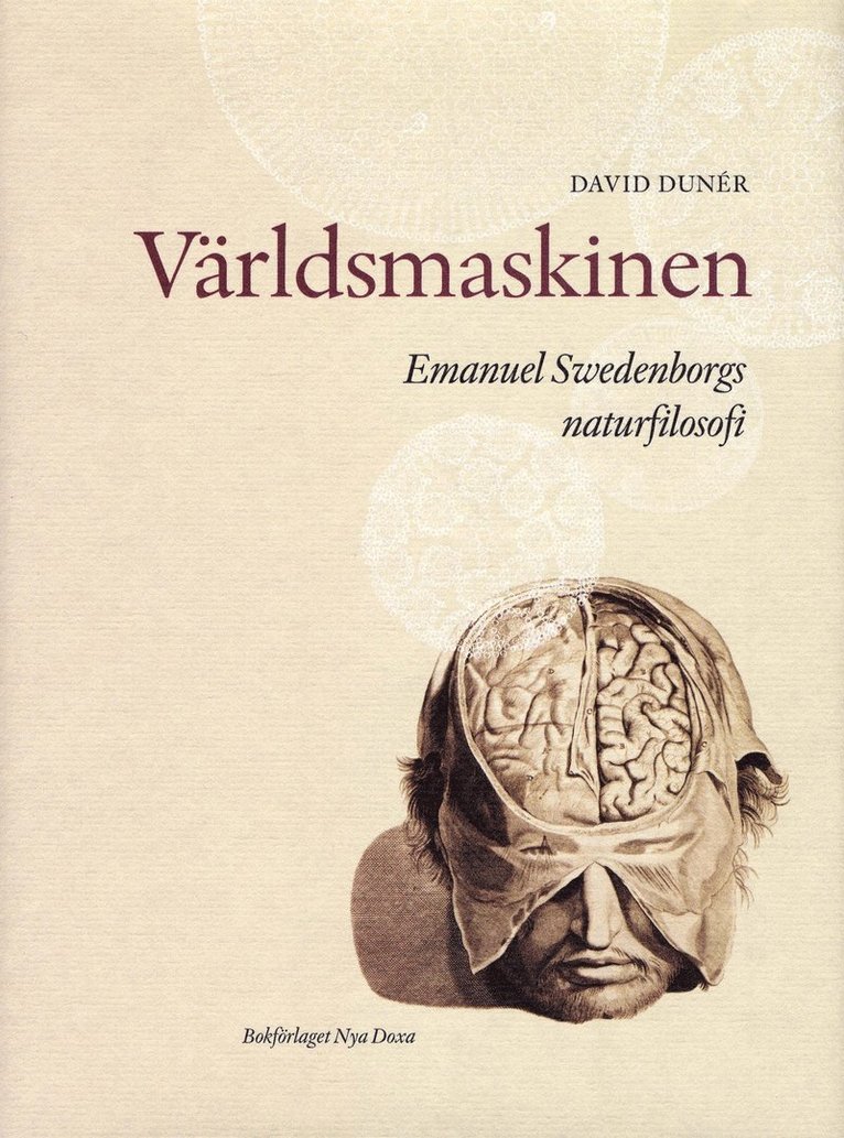 Världsmaskinen : Emanuel Swedenborg och naturfilosofin 1