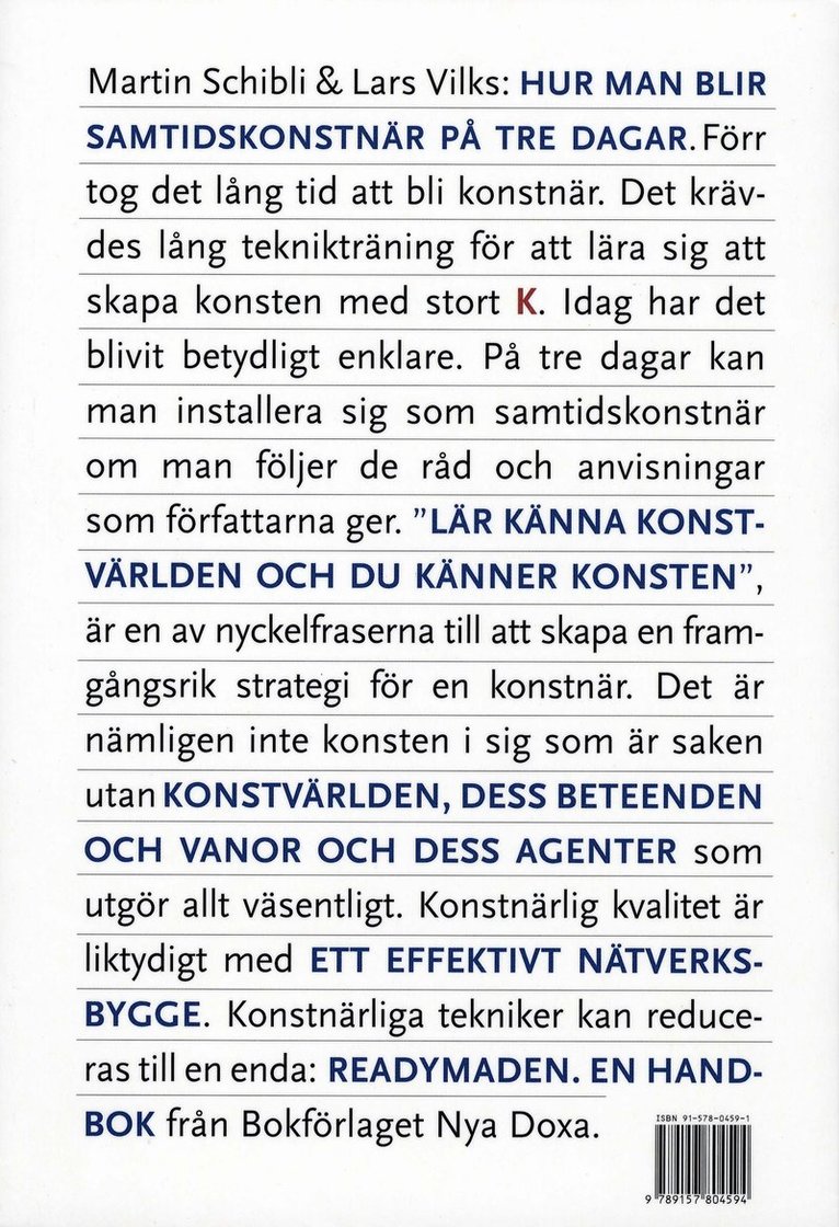 Martin Schibli, Lars Vilks - Hur man blir samtidskonstnär på tre dagar : handbok med teori, Häftad