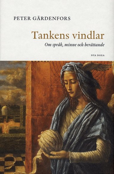 Peter Gärdenfors - Tankens vindlar, Inbunden