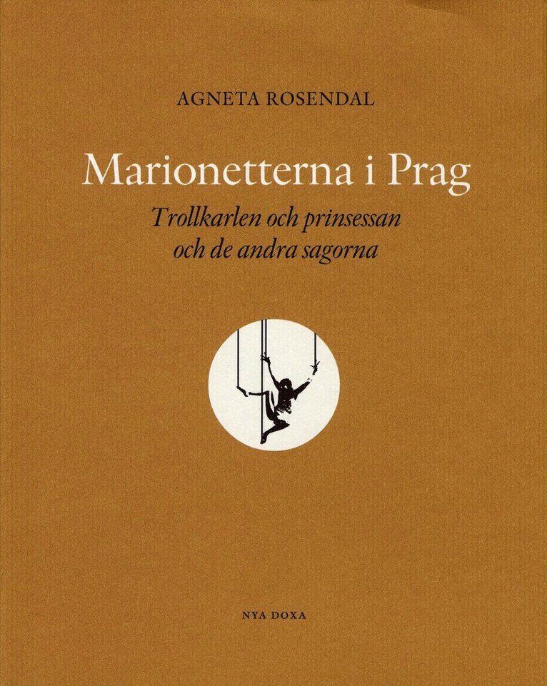 Marionetterna i Prag : trollkarlen och prinsessan och de andra sagorna 1