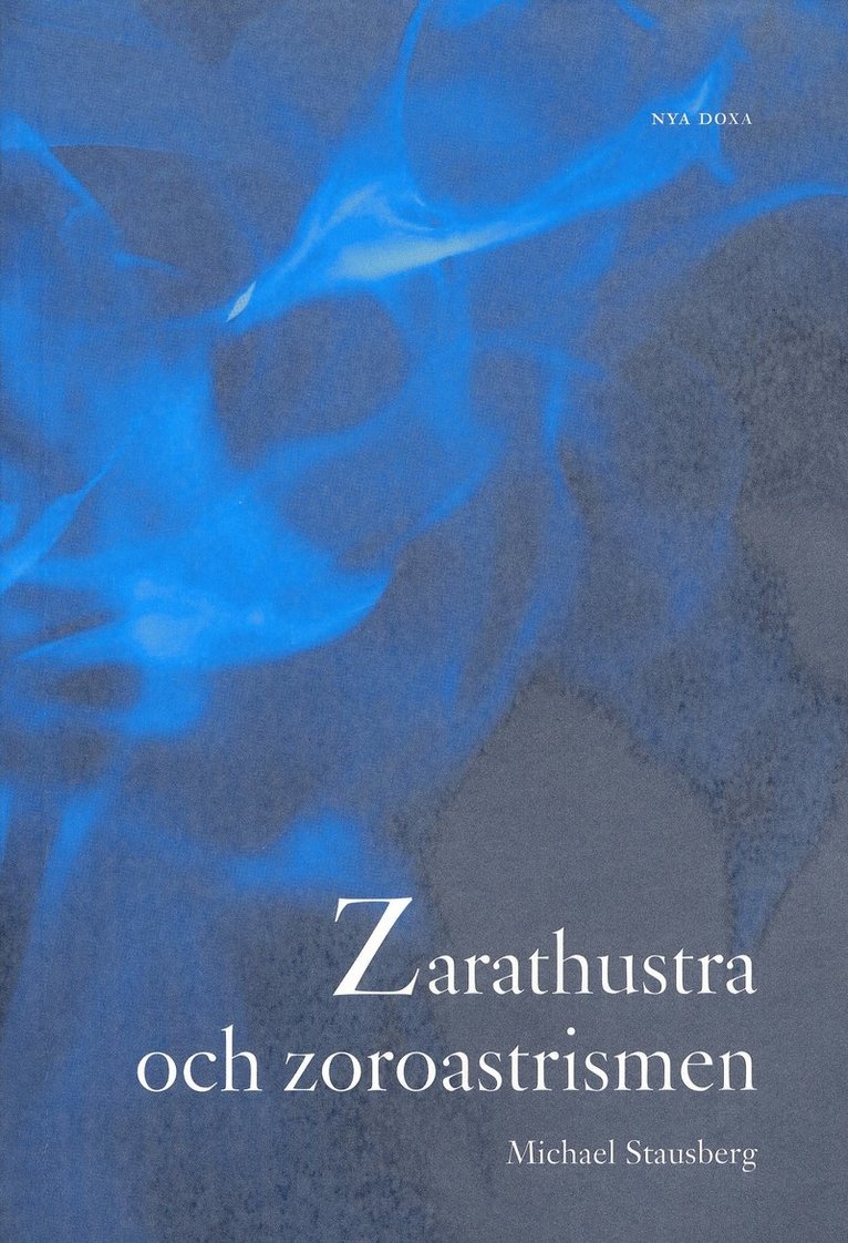 Zarathustra och zoroastrismen 1