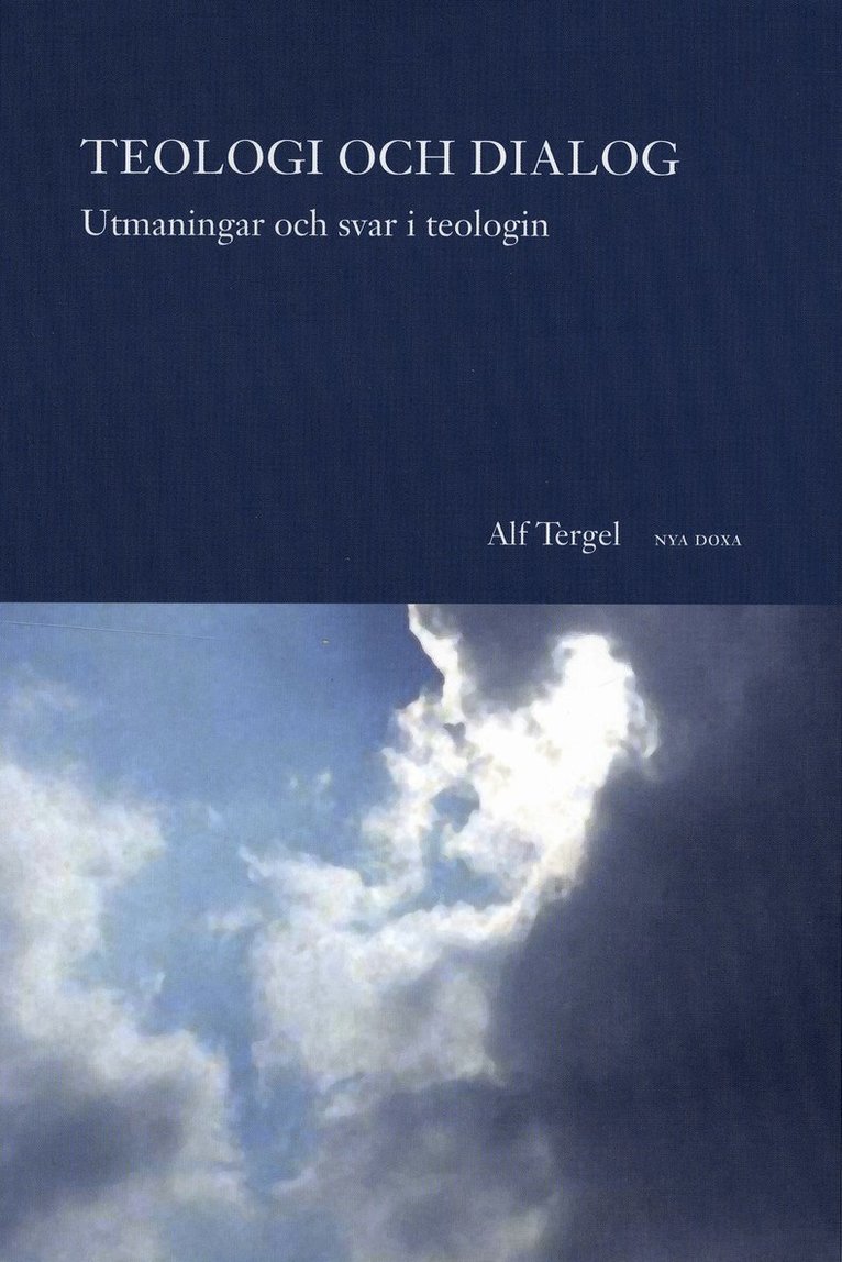 Teologi och dialog : utmaningar och svar i teologin 1