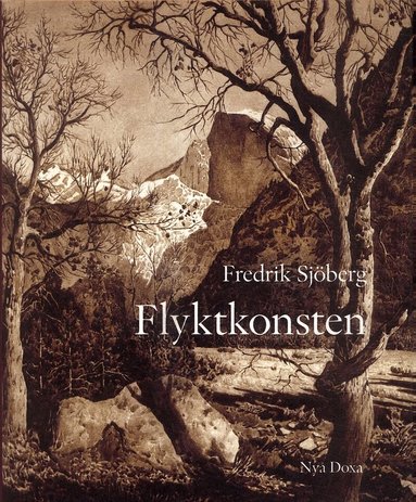 Fredrik Sjöberg - Flyktkonsten, Inbunden