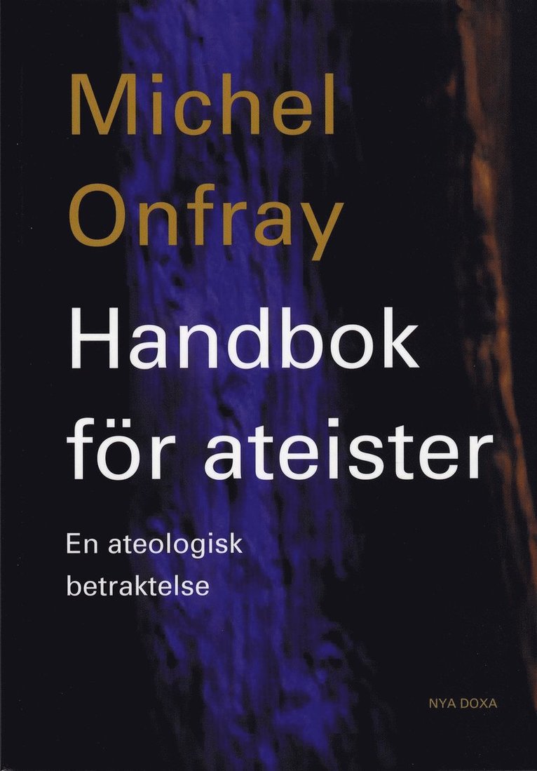 Handbok för ateister : en ateologisk betraktelse 1