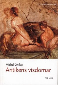 bokomslag Filosofins mothistoria. D. 1, Antikens visdomar