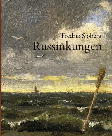 Fredrik Sjöberg - Russinkungen, Inbunden