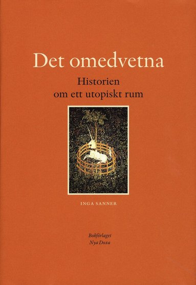 bokomslag Det omedvetna : historien om ett utopiskt rum