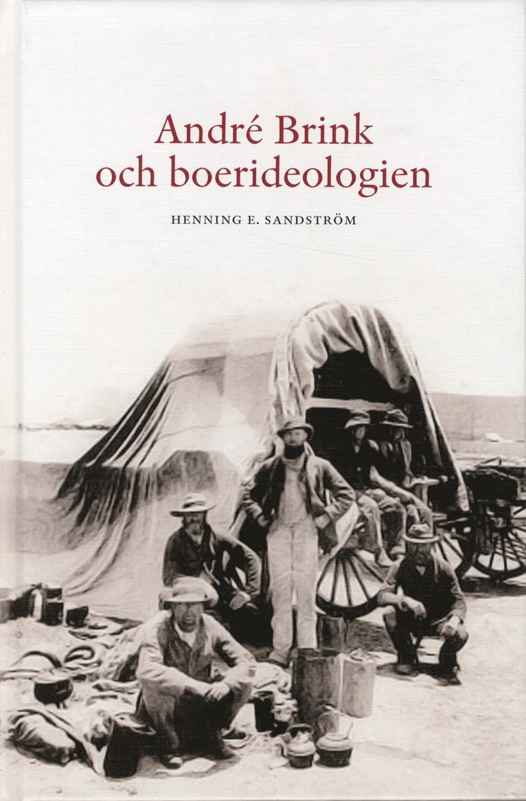 André Brink och boerideologin : en studie över etik och litteratur med särskild hänsyn till den sydafrikanska scenen 1